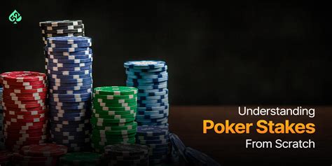 poker stakes meaning